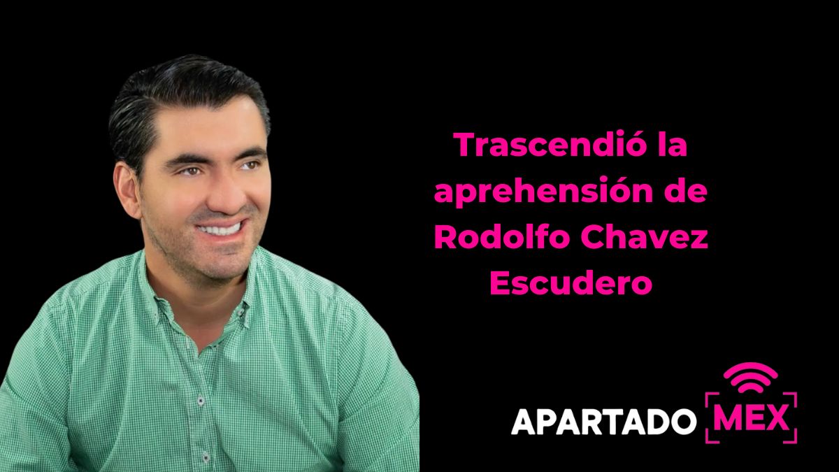 Detienen a Rodolfo Chávez Escudero