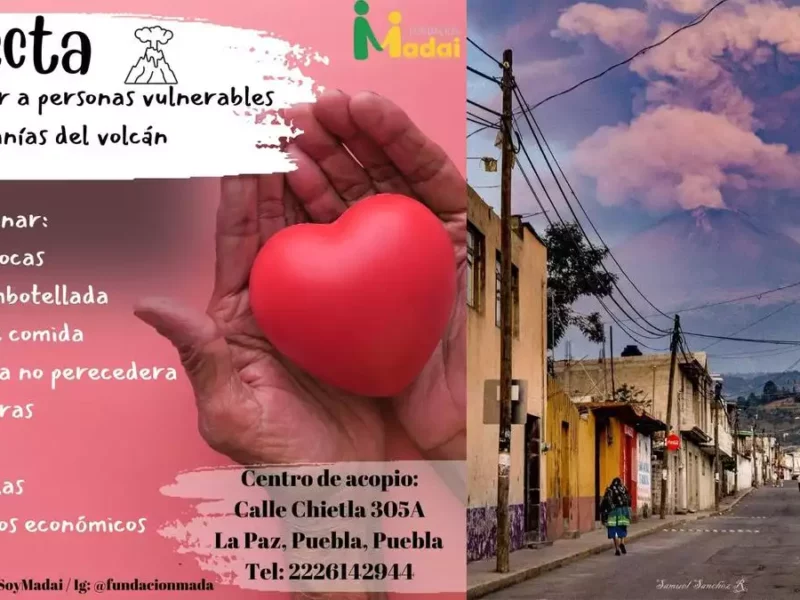 Fundación Madai te invita a apoyar a quiénes hoy, más nos necesitan debido a la caída de ceniza y a la actividad del volcán Popocatépetl