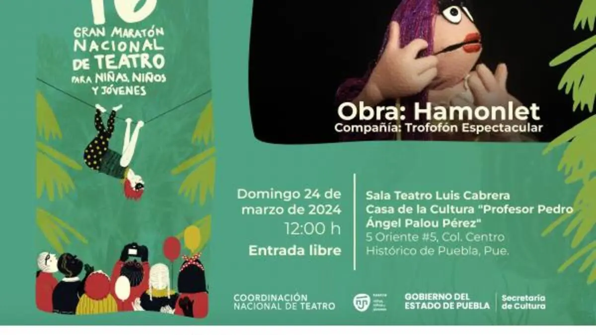 “Gran Maratón Nacional de Teatro para niñas, niños y jóvenes” en Puebla