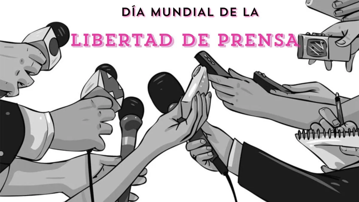 Día Mundial de la Libertad de Prensa, un llamado a proteger el derecho a informar
